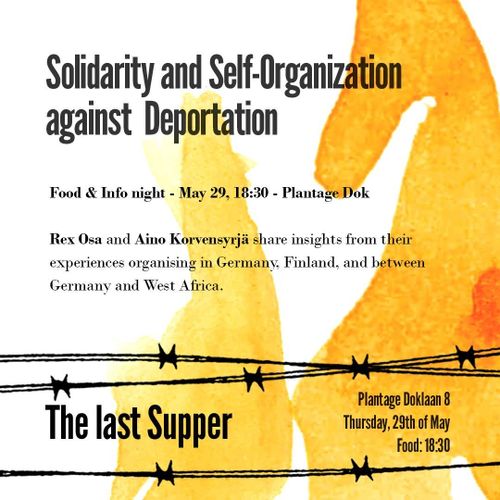 Dok Night’s The Last Supper: Food & Info night – Solidarity and Self-Organization against Deportation