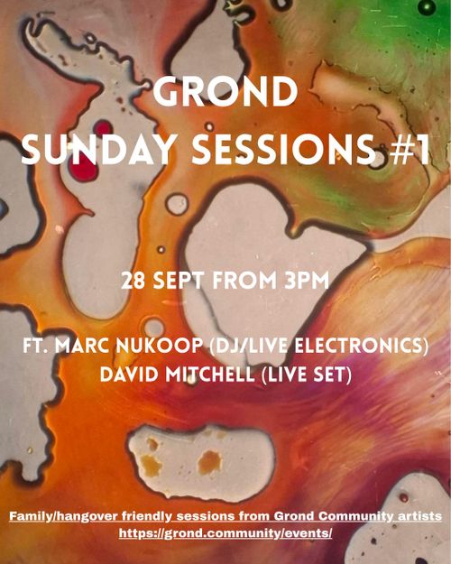 Grond Sunday Session #1