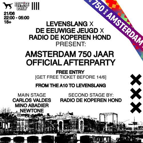 LEVENSLANG X DE EEUWIGE JEUGD X RADIO DE KOPEREN HOND PRESENT: AMSTERDAM 750 JAAR OFFICIAL AFTERPARTY