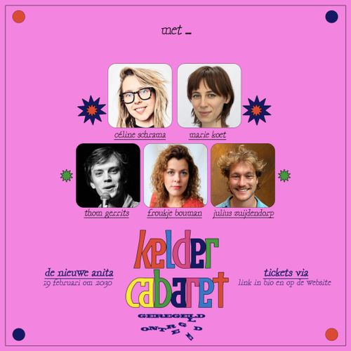 Keldercabaret w/ Céline Schrama, Marie Koet, Thom Gerrits, Froukje Bouman & Julius Zuijdendorp