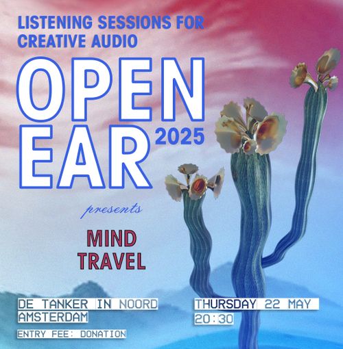 OPEN EAR. LISTENING SESSIONS FOR CREATIVE AUDIO